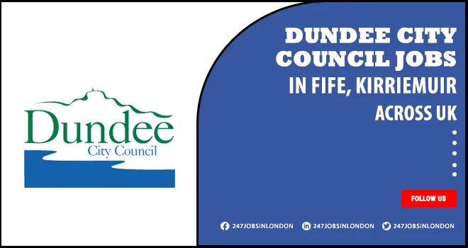 Dundee City Council Jobs | Submit Job Application Online Dundee City Council Jobs
