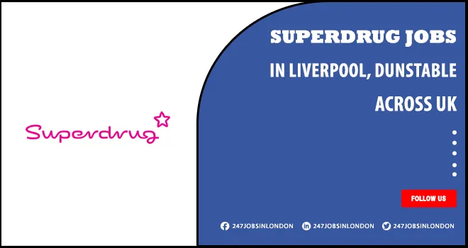 Superdrug Jobs | Part-Time Opportunity is Open For Candidates Superdrug Jobs