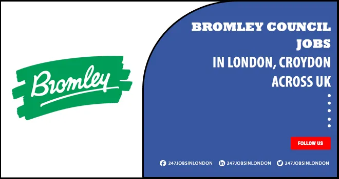 Bromley Council Jobs | New Chance Available For Candidates Apply Online Bromley Council Jobs