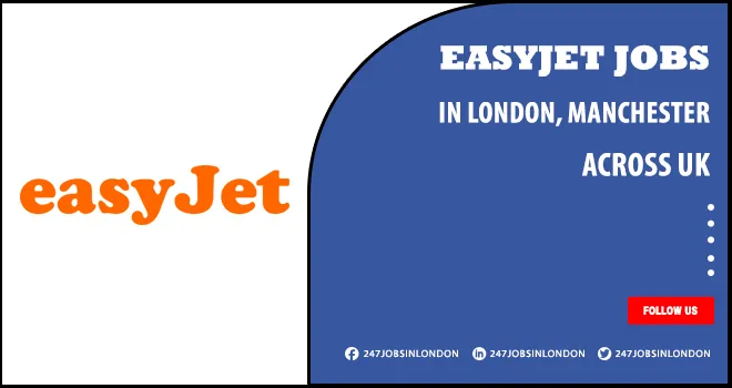 Easyjet Job Positions Available For Crew Cabin | Apply Online Easyjet Jobs