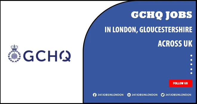 GCHQ Jobs | Rewarding Opportunities Available For Work From Home GCHQ Jobs