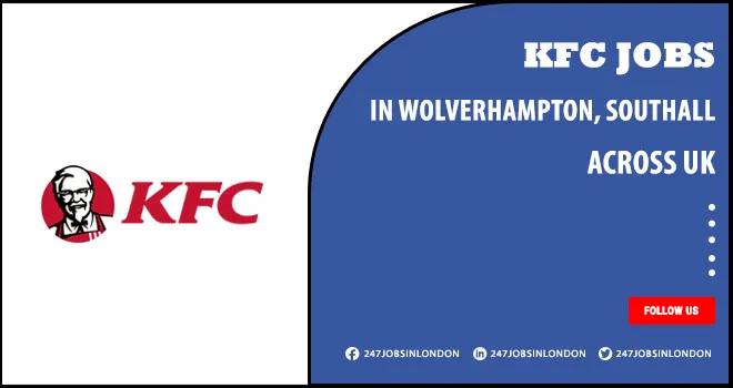 KFC Jobs Is Currently Open For Individuals | Submit Applications KFC Jobs