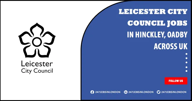 Leicester City Council Jobs | Positions Is Currently Open For No Experience Applicants Leicester City Council Jobs