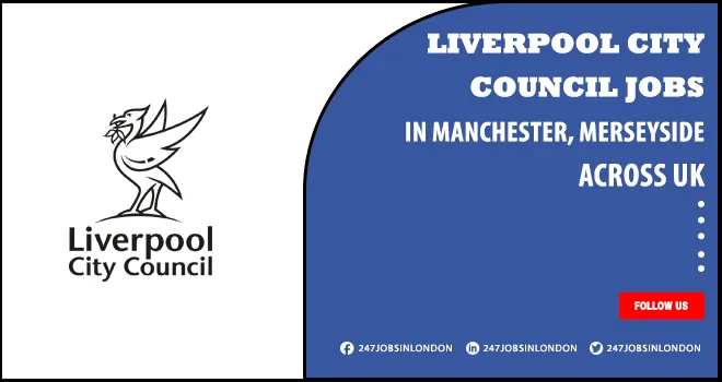 Liverpool City Council Jobs | Part-Time Positions Is Currently Open For Professionals Liverpool City Council Jobs