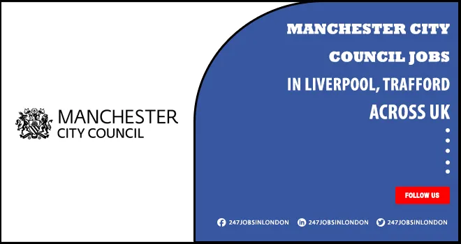 Manchester City Council Jobs | Positions Are Available For Individuals Manchester City Council Jobs