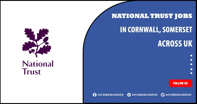 National Trust Jobs Vacancies Currently Open For Talented Individuals National Trust Jobs
