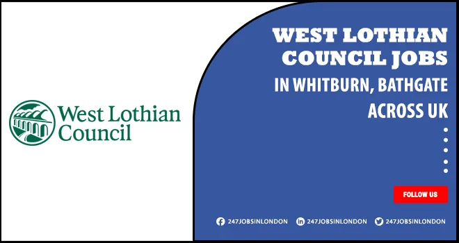 West Lothian Council Jobs | Exploring Opportunities For Applicants West Lothian Council Jobs