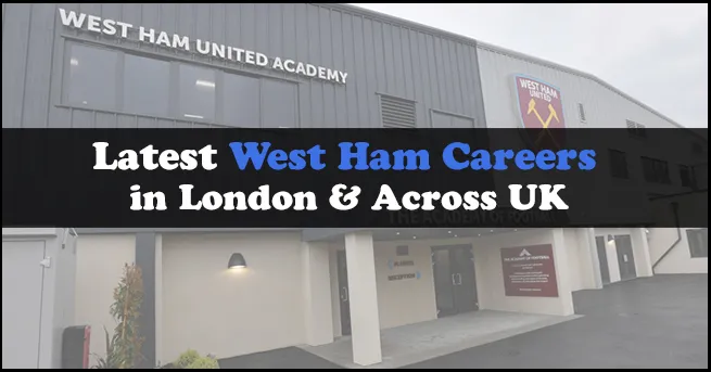 West Ham Careers